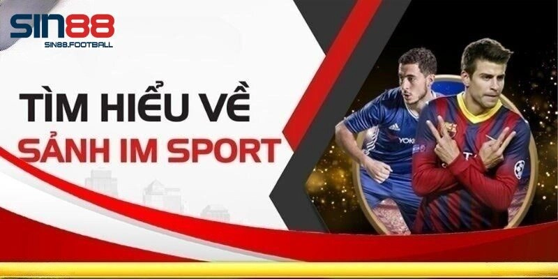 Khám phá sảnh IM Sport